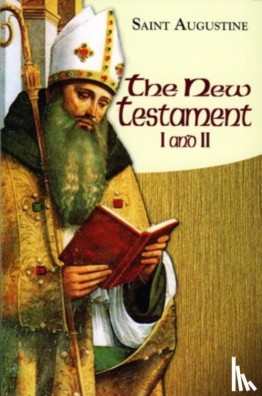 Boniface Augustine, Saint, Archbishop of Canterbury Augustine - The New Testament I and II