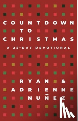 Nuñez, Ryan, Nuñez, Adrienne - Countdown to Christmas