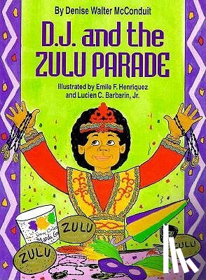 Denise Walter McConduit - D. J. and the Zulu Parade