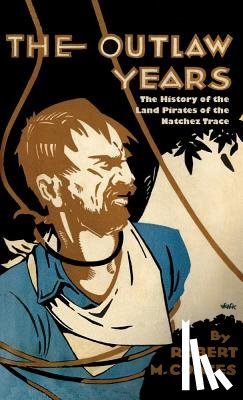 Robert Coates - Outlaw Years, The