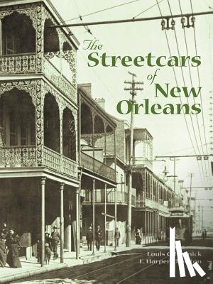 Hennick, Louis - Streetcars of New Orleans, The