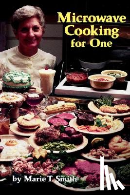 Smith, Marie - Microwave Cooking for One