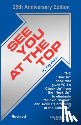 Ziglar, Zig - SEE YOU AT THE TOP ANNIV/E 25/