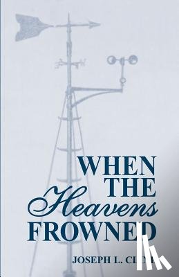 Cline, Joseph - When the Heavens Frowned