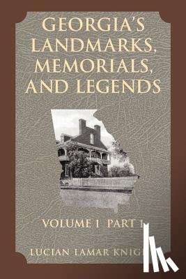 Lucian Lamark Knight - Georgia's Landmarks, Memorials, and Legends