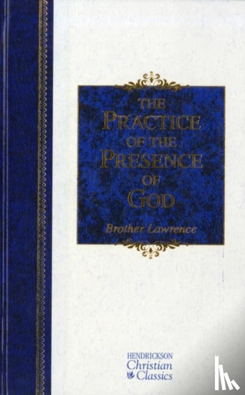 Lawrence, Brother - The Practice of the Presence of God