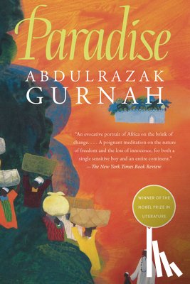 Gurnah, Abdulrazak - Gurnah, A: Paradise: By the Winner of the Nobel Prize in Lit