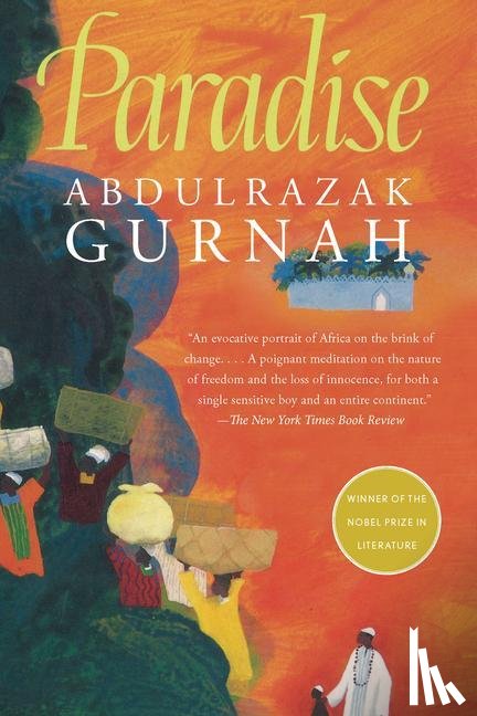 Gurnah, Abdulrazak - PARADISE BY THE WINNER OF THE