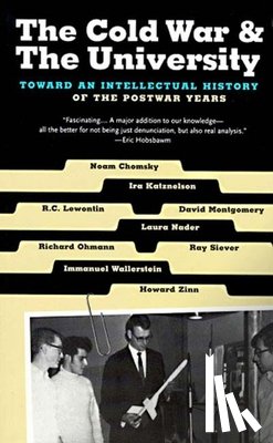Chomsky, Noam, Nader, Laura, Wallerstein, Immanuel, Lewontin, Richard C. - The Cold War & the University