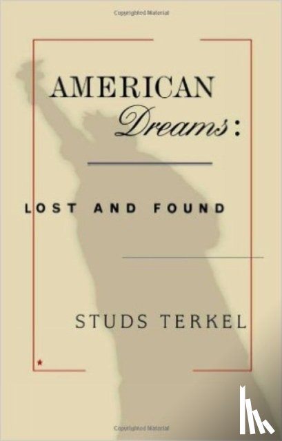 Terkel, Studs - American Dreams