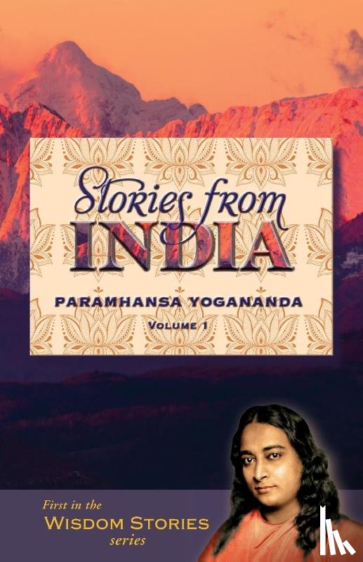 Yogananda, Paramahansa (Paramahansa Yogananda) - Stories from India - Volume 1