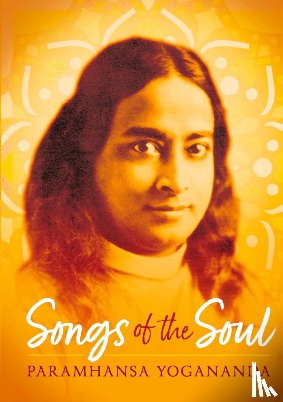 Yogananda, Paramhansa - Songs of the Soul