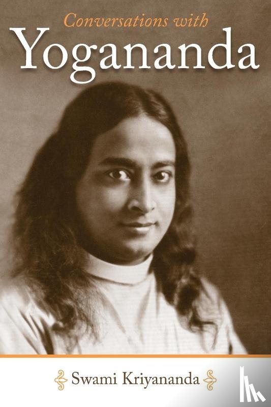 Swami (Swami Kriyananda) Kriyananda - Conversations with Yogananda