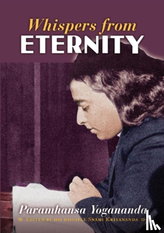 Yogananda, Paramahansa - Whispers from Eternity