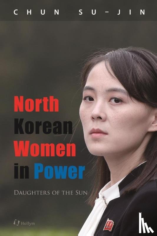 Chun, Su-Jin - North Korean Women in Power