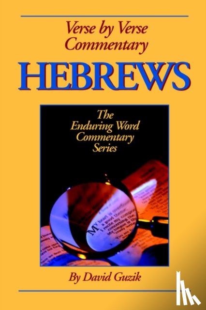 Guzik, David - Hebrews Commentary