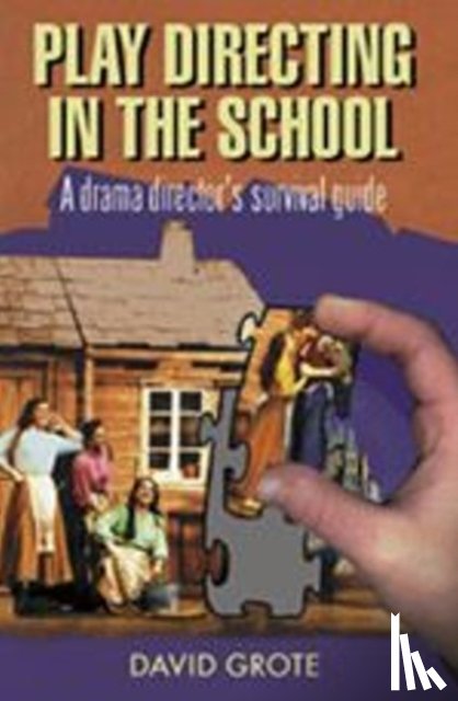 Grote, David - Play Directing in the School