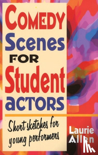 Allen, Laurie - Comedy Scenes for Student Actors