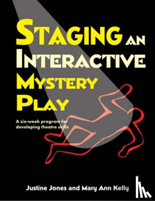 Jones, Justine, Kelly, Mary Ann - Staging an Interactive Mystery Play