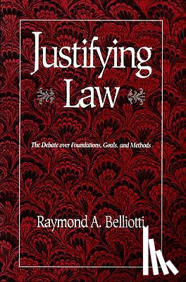 Belliotti, Raymond - Justifying Law