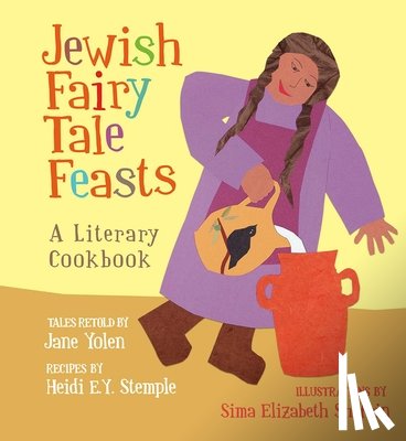 Yolen, Jane - Jewish Fairy Tale Feasts: A Literary Cookbook