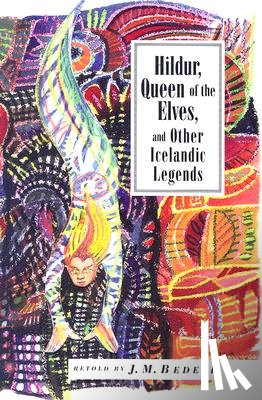 Bedell, J. M. - HILDUR QUEEN OF THE ELVES & OT