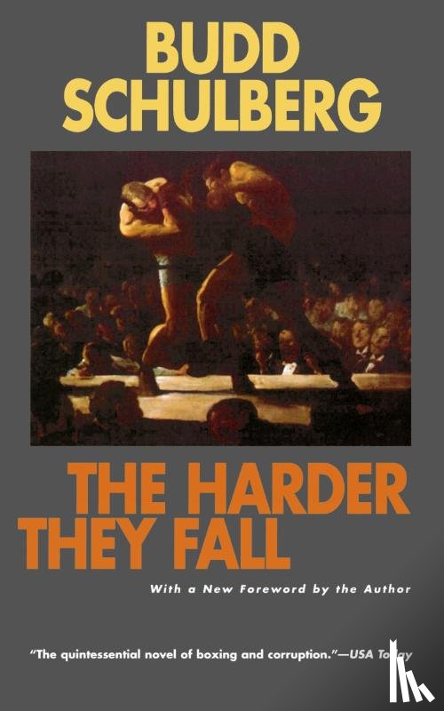 Schulberg, Budd - The Harder They Fall: a Novel