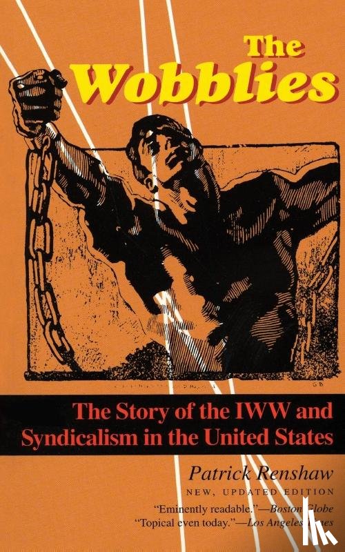 Renshaw, Patrick - The Wobblies