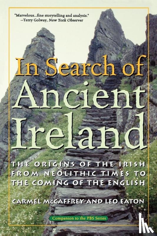 McCaffrey, Carmel, Eaton, Leo - In Search of Ancient Ireland