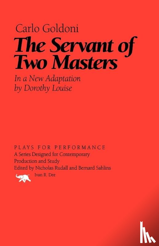 Goldoni, Carloe, Dorothy, Louise - The Servant of Two Masters