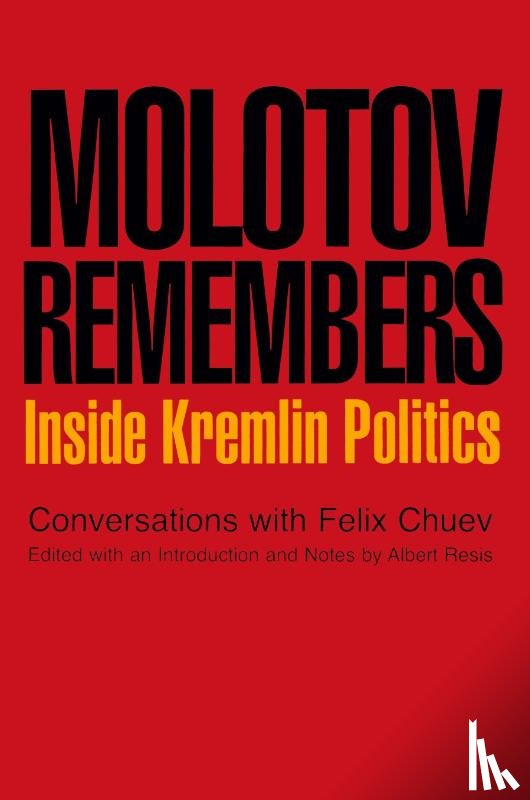 Molotov, V. M., Chuev, Feliz - Molotov Remembers