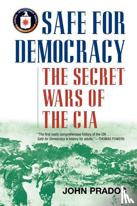 Prados, John - Safe for Democracy
