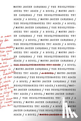 Cardenas, Mauro Javier - The Revolutionaries Try Again