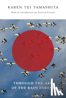 Yamashita, Karen Tei - Through the Arc of the Rain Forest