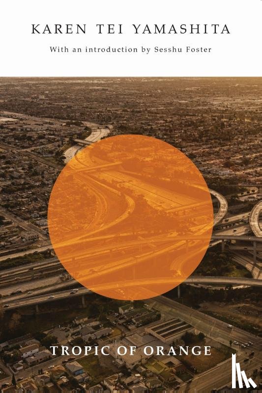 Yamashita, Karen Tei - Tropic of Orange