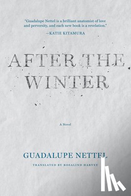 Nettel, Guadalupe - AFTER THE WINTER