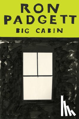Padgett, Ron - Big Cabin