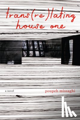 Missaghi, Poupeh - trans(re)lating house one