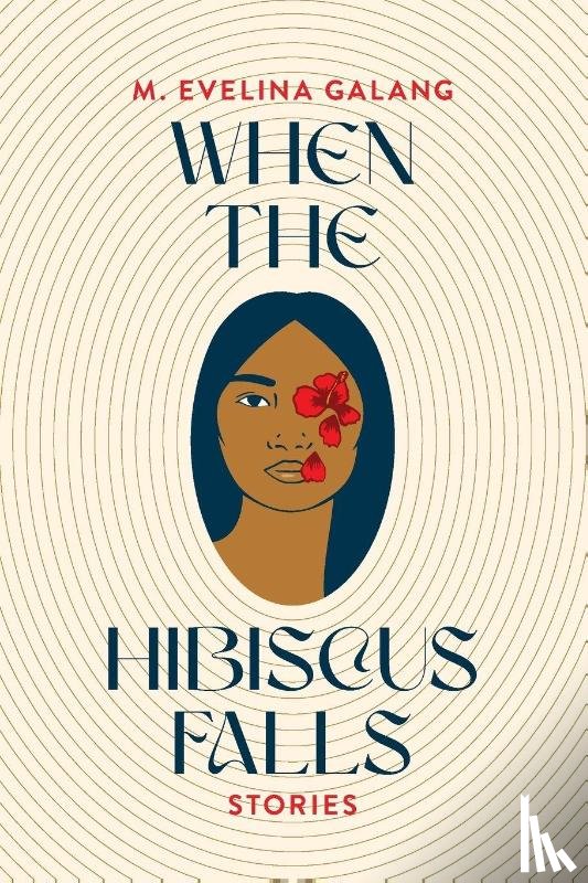 Galang, M. Evelina - When the Hibiscus Falls