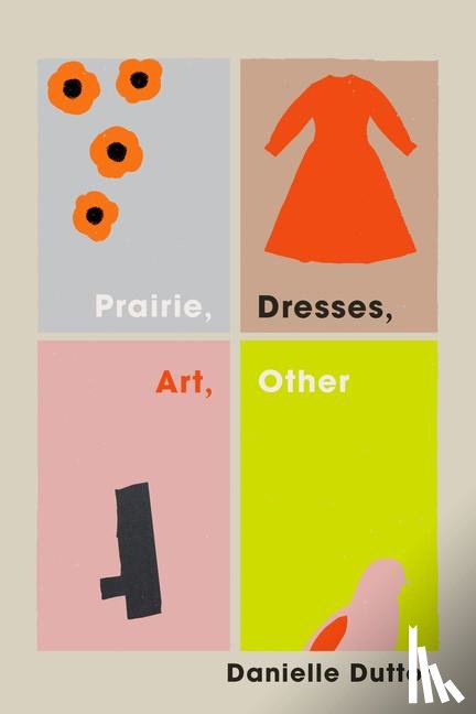 Dutton, Danielle - Dutton, D: Prairie, Dresses, Art, Other