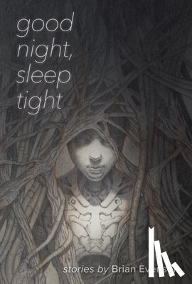 Evenson, Brian - Good Night, Sleep Tight
