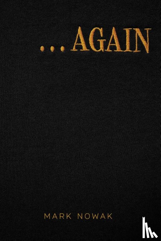 Nowak, Mark - . . . AGAIN