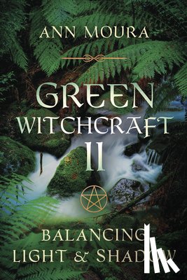 Moura, Ann - Moura, A: Green Witchcraft II