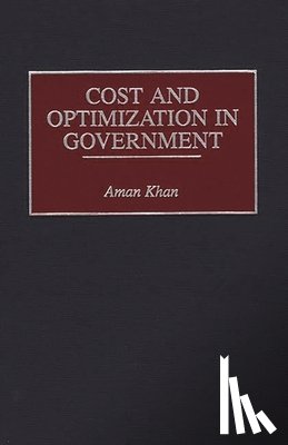 Khan, Aman - Cost and Optimization in Government