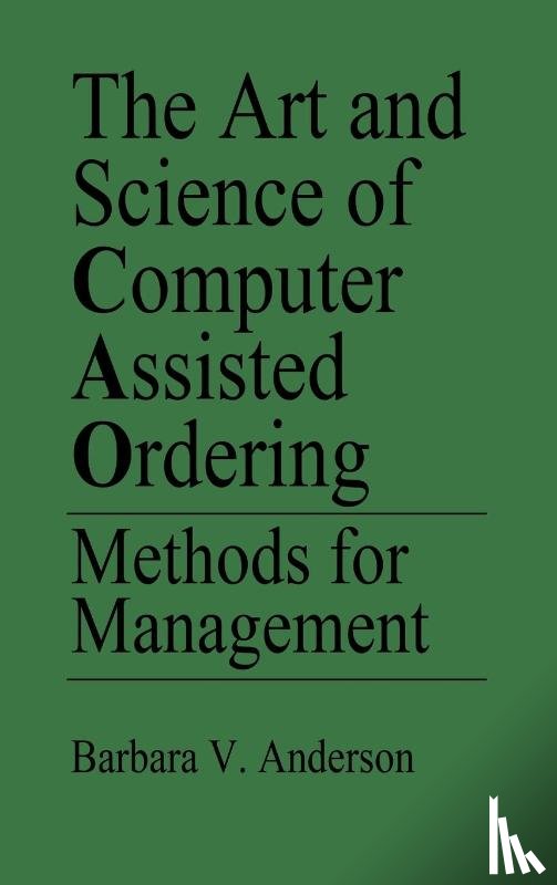 Anderson, Barbara - The Art and Science of Computer Assisted Ordering
