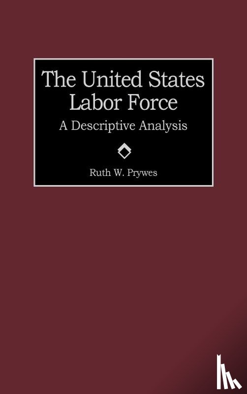 Prywes, Ruth - The United States Labor Force