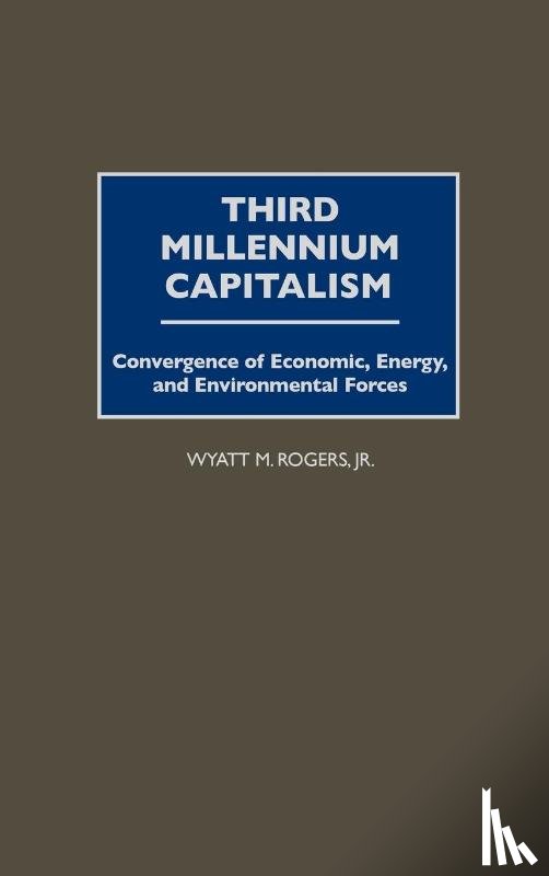 Rogers, Wyatt - Third Millennium Capitalism