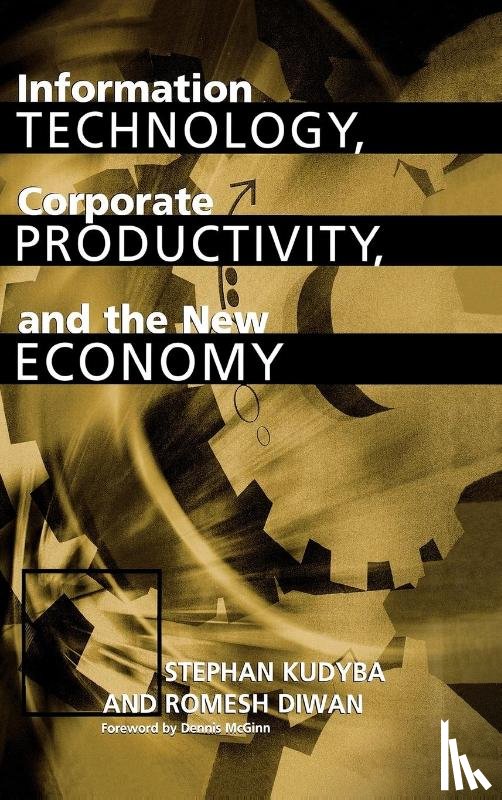 Kudyba, Stephan - Information Technology, Corporate Productivity, and the New Economy