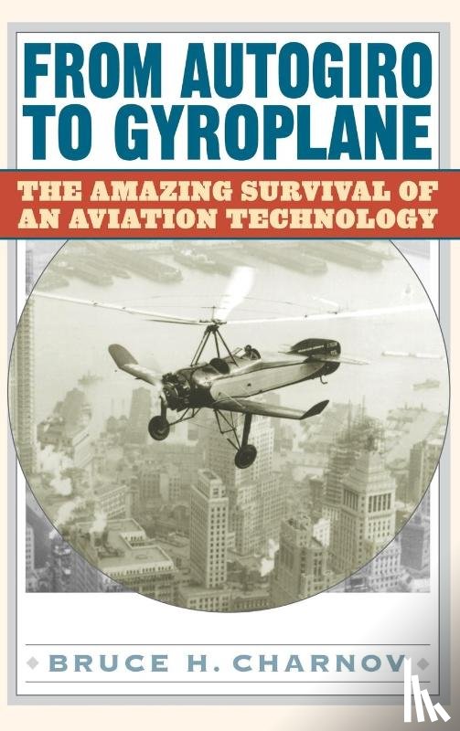 Charnov, Bruce H. - From Autogiro to Gyroplane