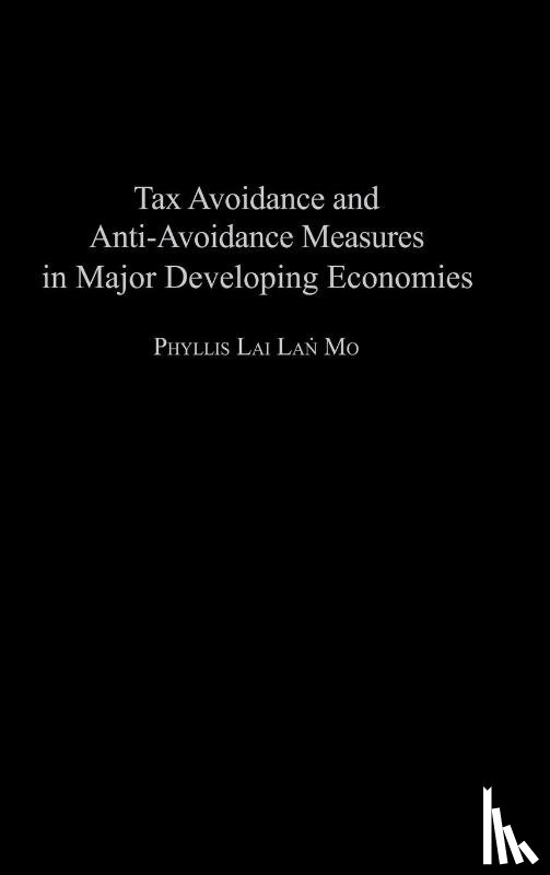 Mo, Phyllis - Tax Avoidance and Anti-Avoidance Measures in Major Developing Economies